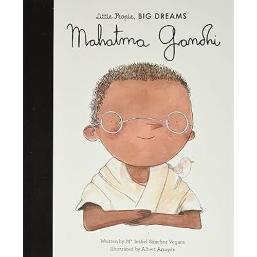 Mahatma Gandhi (Volume 25) (Little People, BIG DREAMS, 25)