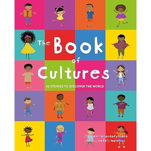 The Book of Cultures: 30 stories to discover the world (diverse book for children)