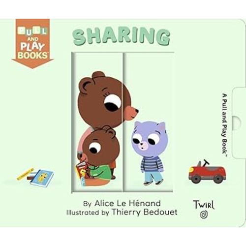 Sharing: A Pull-the-Tab Book (Pull and Play, 9)