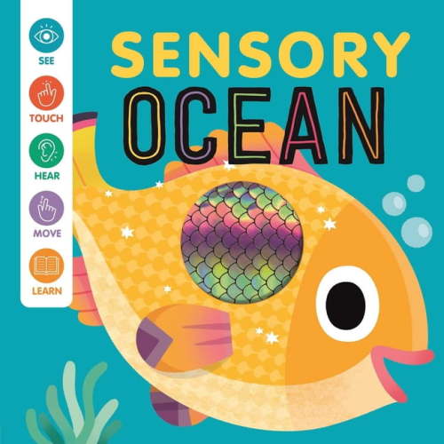 Sensory Ocean : An Interactive Touch & Feel Book for Babies (Board book)