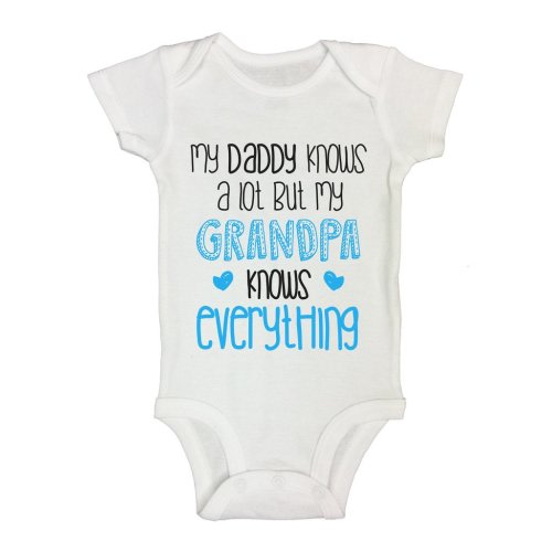Daddy Knows a lot My Grandpa Knows Everything Newborn Funny Onesie 0-3 Months, White