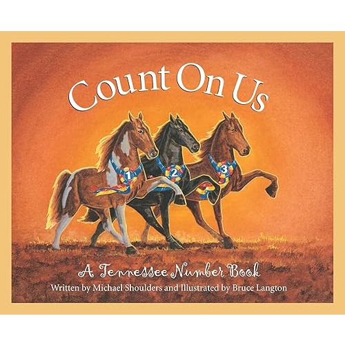 Count on Us: A Tennessee Number Book (America by the Numbers) Hardcover – Picture Book, August 5, 2003
