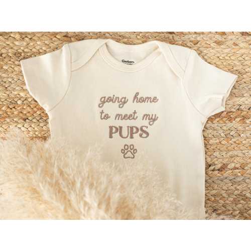Going Home to Meet My Pups Baby Onesie - Embroidered Newborn Baby Outfit Gift