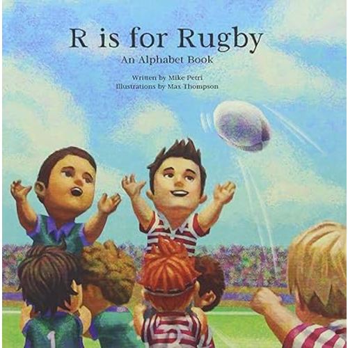 R Is for Rugby: An Alphabet Book