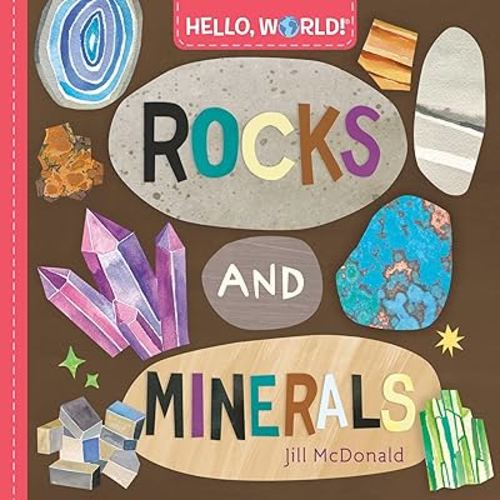 Hello, World! Rocks and Minerals