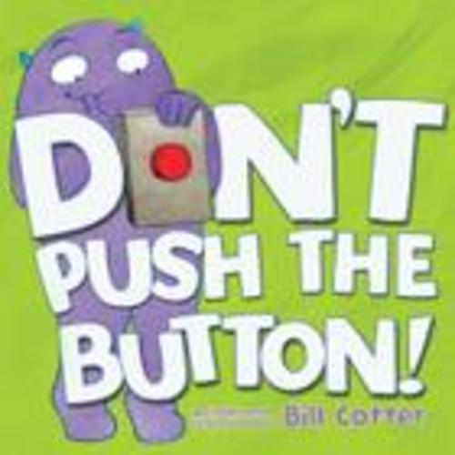 Don't Push the Button! (Board book) | San Marco Books and More