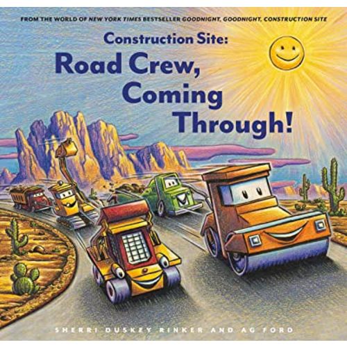 Construction Site: Road Crew, Coming Through! (Goodnight, Goodnight, Construc)