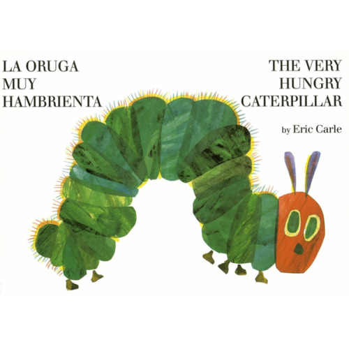 The Very Hungry Caterpillar/La oruga muy hambrienta by Eric Carle, Board Book | Barnes & Noble®