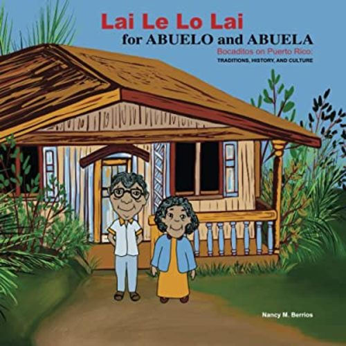 Lai Le Lo Lai for ABUELO and ABUELA: Bocaditos on Puerto Rico