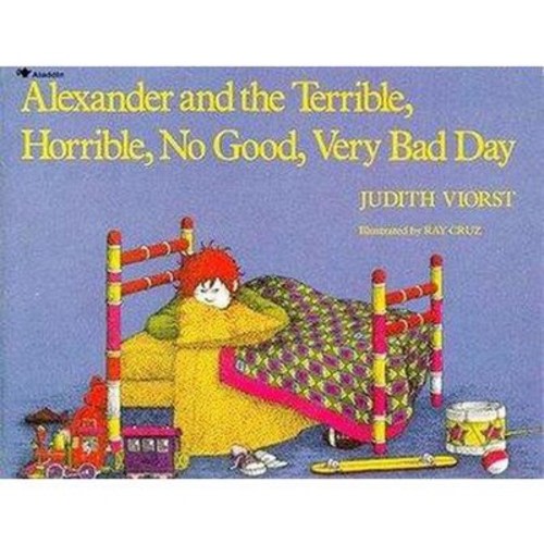 Alexander and the Terrible, Horrible, No - by Judith Viorst