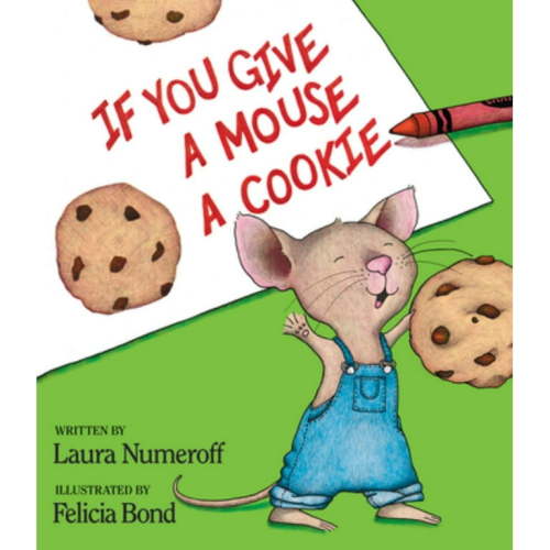 Laura Joffe Numeroff: If You Give a Mouse a Cookie (Anniversary 25) (Hardcover)