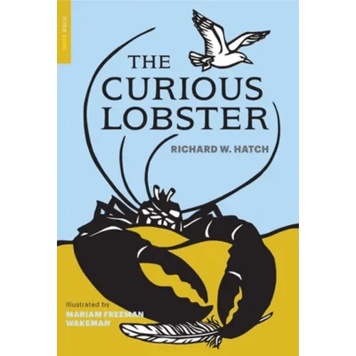 The Curious Lobster a book by Richard W. Hatch and Marion Freeman Wakeman - Bookshop.org US