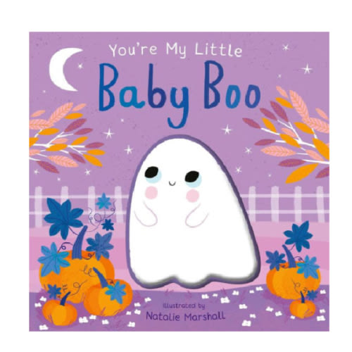 You're My Little Baby Boo by Nicola Edwards, Natalie Marshall, Board Book | Barnes & Noble®