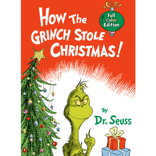 How the Grinch Stole Christmas!: Full Color Jacketed Edition (Classic Seuss)