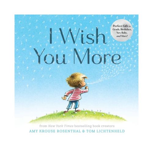 I Wish You More - by Amy Krouse Rosenthal (Hardcover)