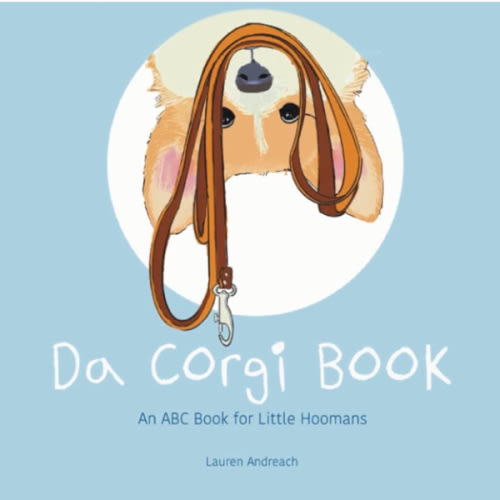 Da Corgi Book: An ABC Book for Little Hoomans