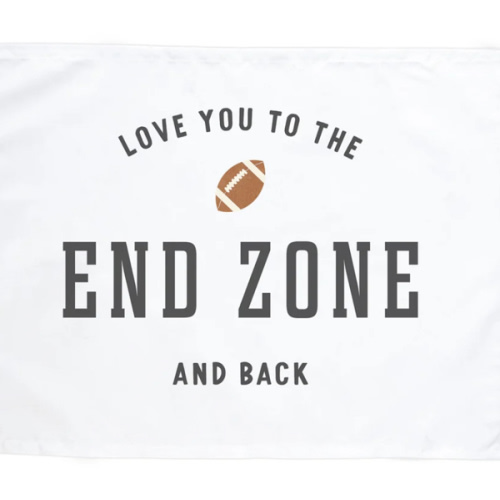 {White} I Love You to The End Zone Banner