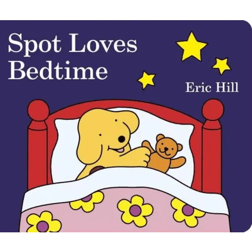 Spot Loves Bedtime a book by Eric Hill - Bookshop.org US