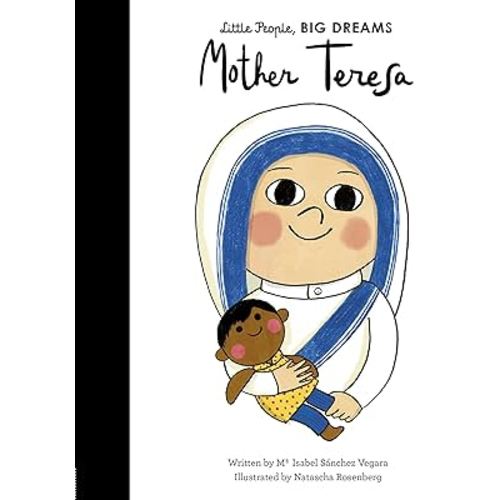 Mother Teresa (Volume 18) (Little People, BIG DREAMS, 17)