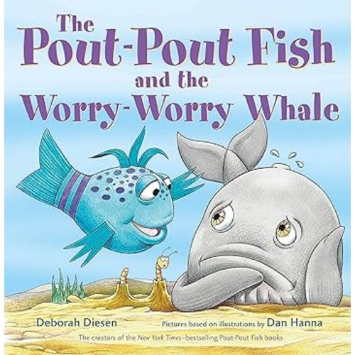 The Pout-Pout Fish and the Worry-Worry Whale (A Pout-Pout Fish Adventure)