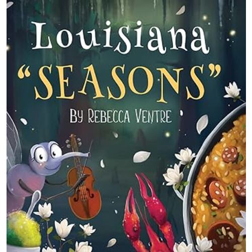 Louisiana "Seasons"