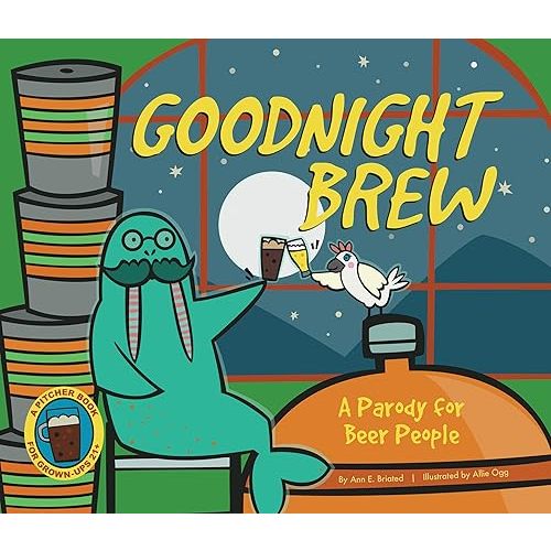 Goodnight Brew: A Parody for Beer People