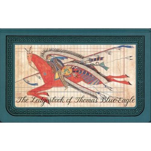The Ledgerbook Of Thomas Blue Eagle - By Gay Matthaei & Jewel Grutman (hardcover)