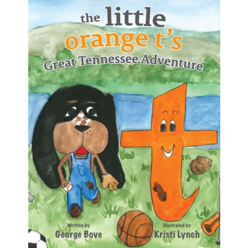 The little orange t's Great Tennessee Adventure by George Bove, Kristi Lynch, Paperback | Barnes & Noble®