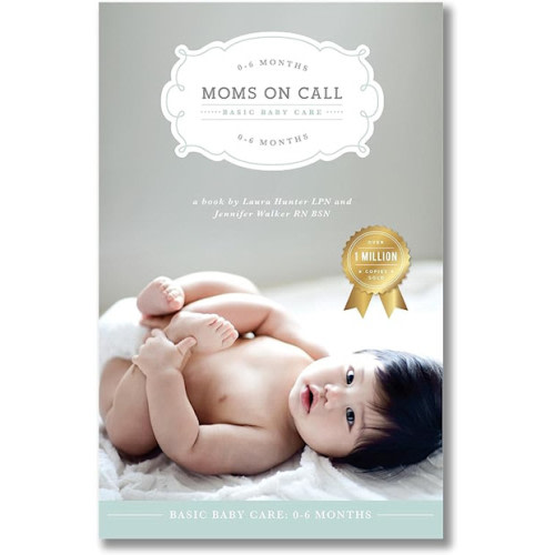 Moms on Call | Basic Baby Care 0-6 Months