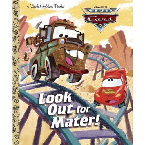 Look Out For Mater! (disney/pixar Cars) - (little Golden Book) By Random House Disney (hardcover)