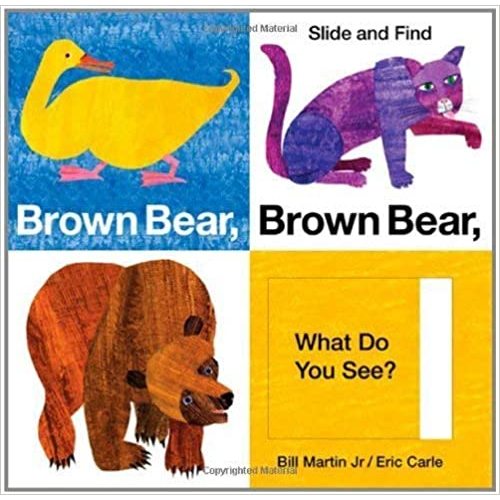 Brown Bear, Brown Bear, What Do You See? Slide and Find (Brown Bear and Friends)
