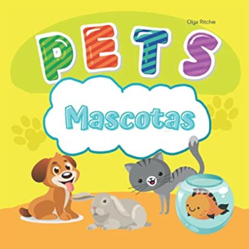 PETS Mascotas: English-Spanish Bilingual Book Libro Bilingüe Inglés-Español (Bilingual Brainbox English-Spanish Books For Children)