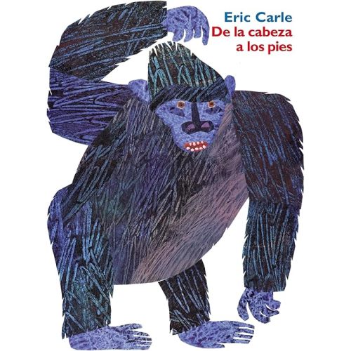 De La Cabeza a Los Pies: Head to Toe (Spanish Edition) Hardcover – Picture Book, February 18, 2003