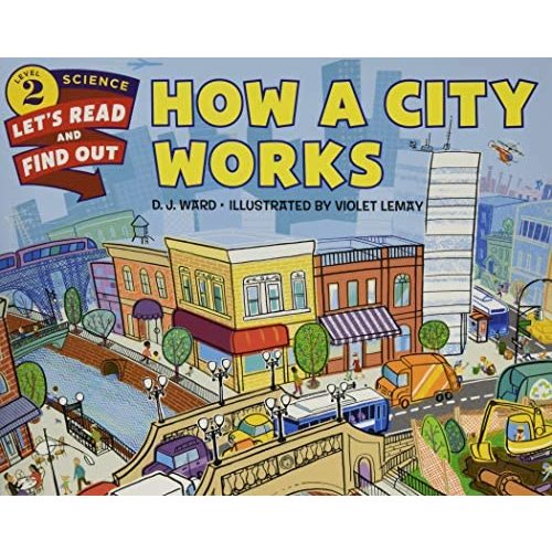 How a City Works (Let's-Read-and-Find-Out Science 2)