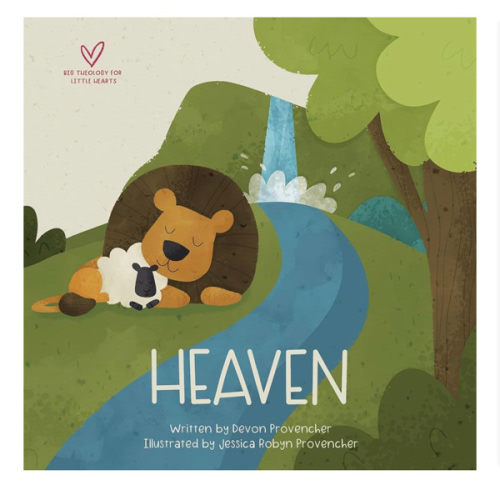 Heaven (Big Theology for Little Hearts)