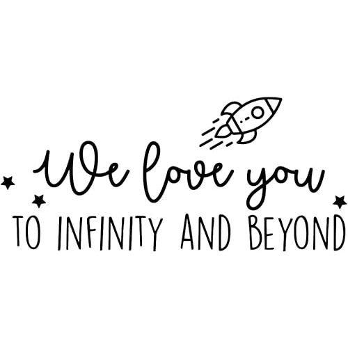 Vinyl Wall Art Decal - We Love You to Infinity and Beyond - 11" x 24.5" - Cute Sweet Charming Rocket Ship Stars Kids Home Bedroom Playroom Nursery Living Room Indoor Decoration Quote