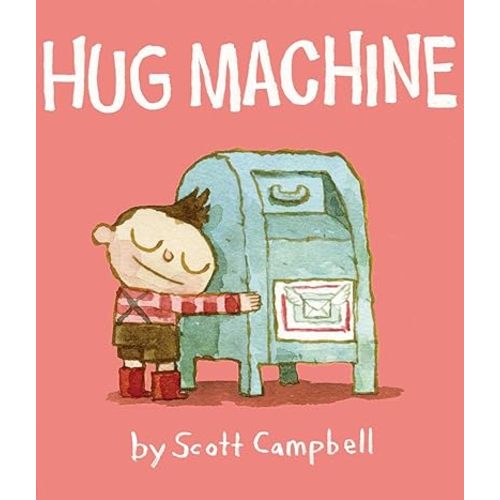 Hug Machine Hardcover – Picture Book, August 26, 2014