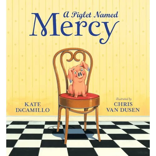 A Piglet Named Mercy (Mercy Watson)