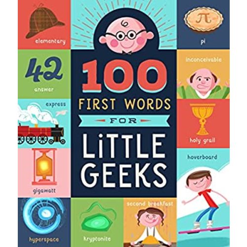 100 First Words for Little Geeks