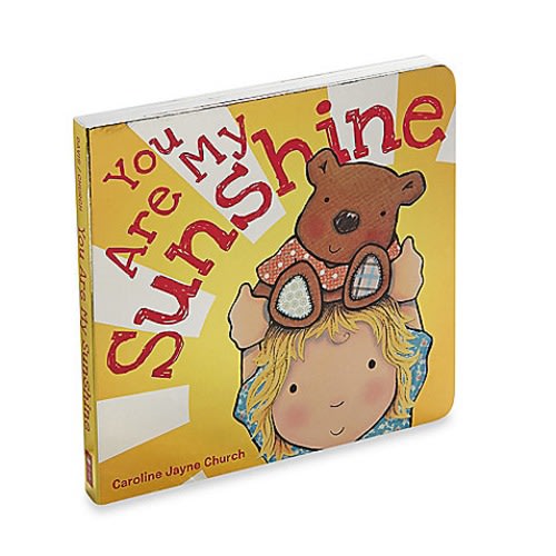 You Are My Sunshine (Caroline Jayne Church)