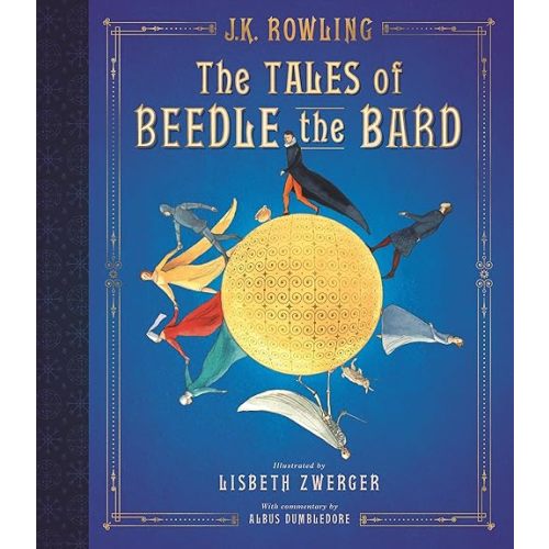 The Tales of Beedle the Bard: The Illustrated Edition (Harry Potter) Hardcover – Illustrated, October 9, 2018