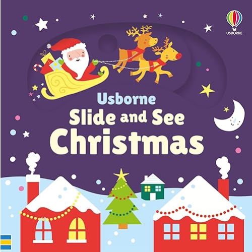 Slide and See Christmas: A Vivid and Interactive Board Book for Babies, Full of Sliding Panels, Christmas Themes, and Exciting Surprises for the Youngest Readers (Slide and See Books) Board book