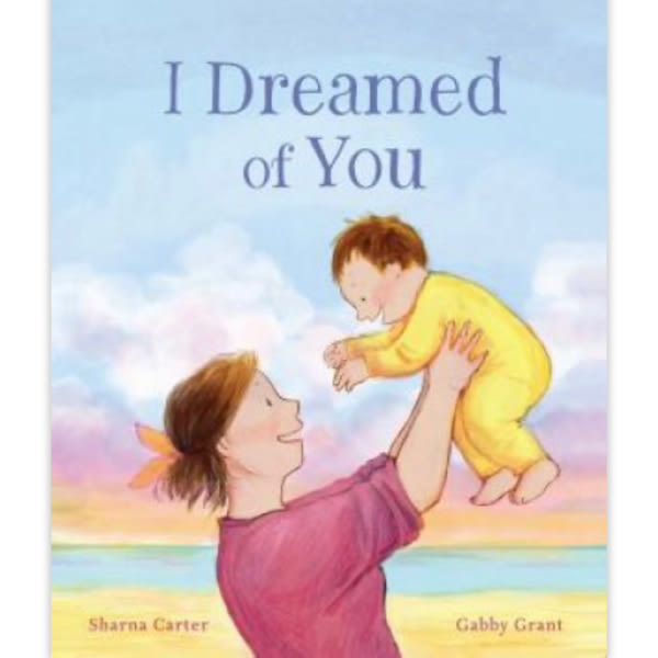 I Dreamed Of You by Sharna Carter & Gabby Grant - 9781923046429