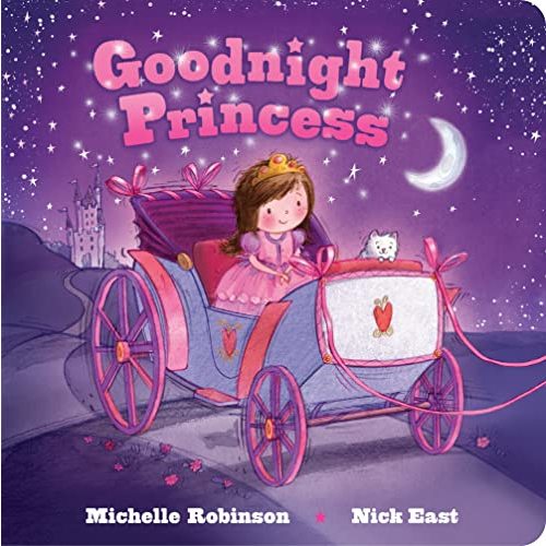 Goodnight Princess: A Bedtime Baby Sleep Book for Fans of the Royal Family and All Things Pink and Fancy! Perfect Easter Basket Stuffer And Gift (Goodnight Series)