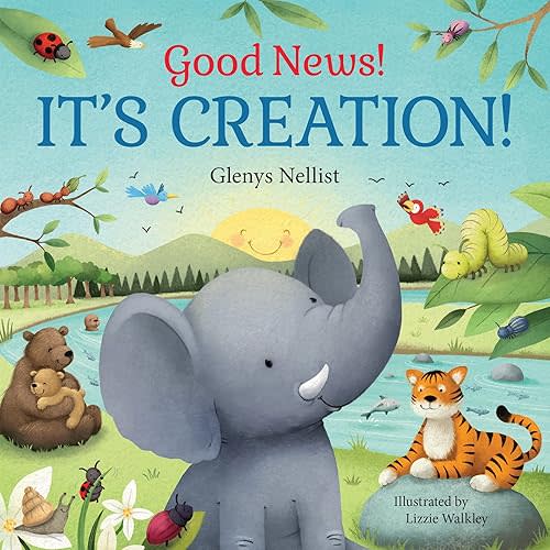 Good News! It's Creation! Board book