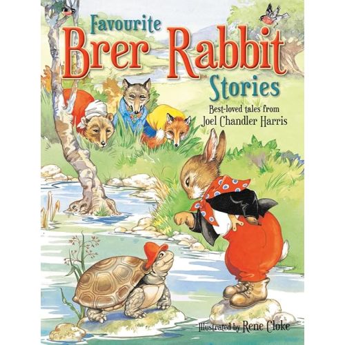 Favourite Brer Rabbit Stories, for Age 4+ Hardcover – August 15, 2017