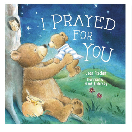 I Prayed for You