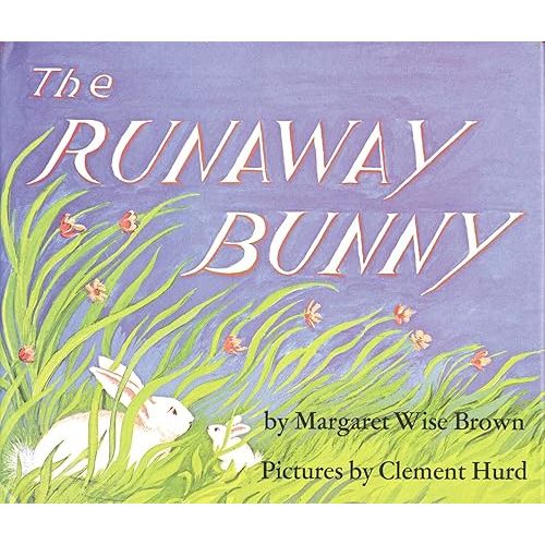 The Runaway Bunny: An Easter And Springtime Book For Kids Kindle Edition