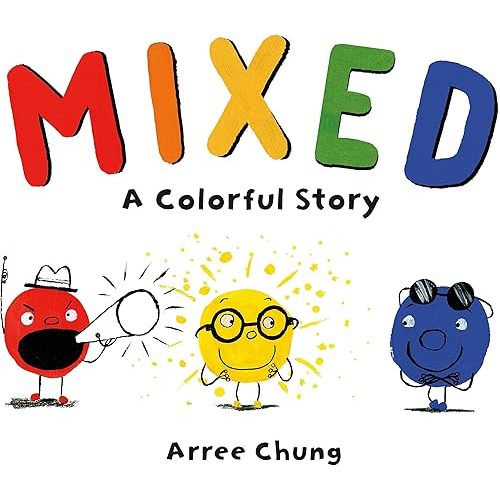Mixed: A Colorful Story Hardcover