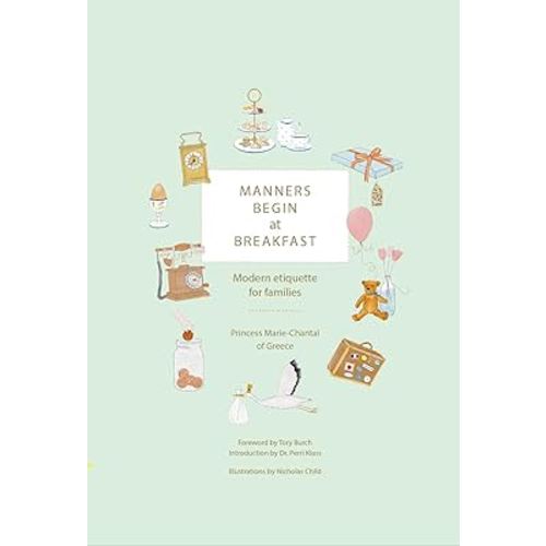 Manners Begin at Breakfast: Modern Etiquette for Families Revised and Updated Edition